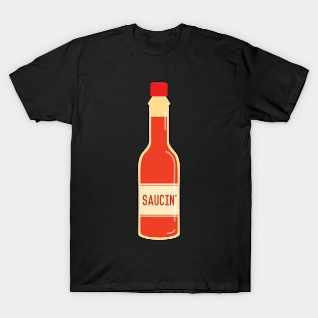 Hot Saucin' T-Shirt by Flippin' Sweet Gear